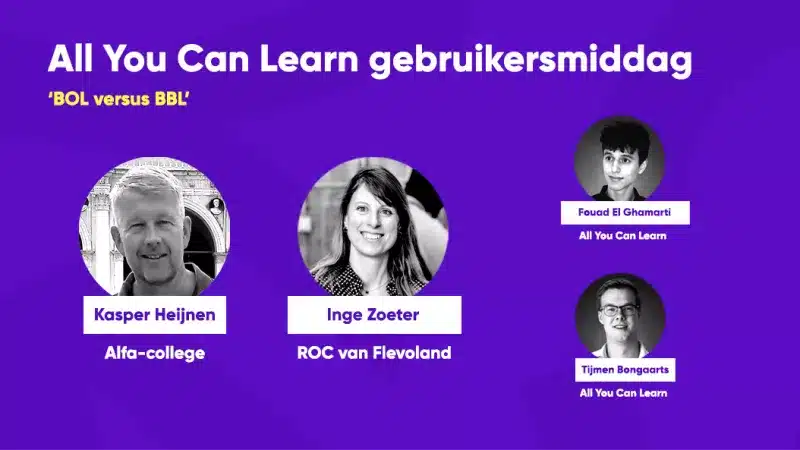 Afbeelding van All You Can Learn gebruikersmiddag ‘BOL versus BBL’ met sprekers Kasper Heijnen (Alfa-college), Inge Zoeter (ROC van Flevoland), en het All You Can Learn team.